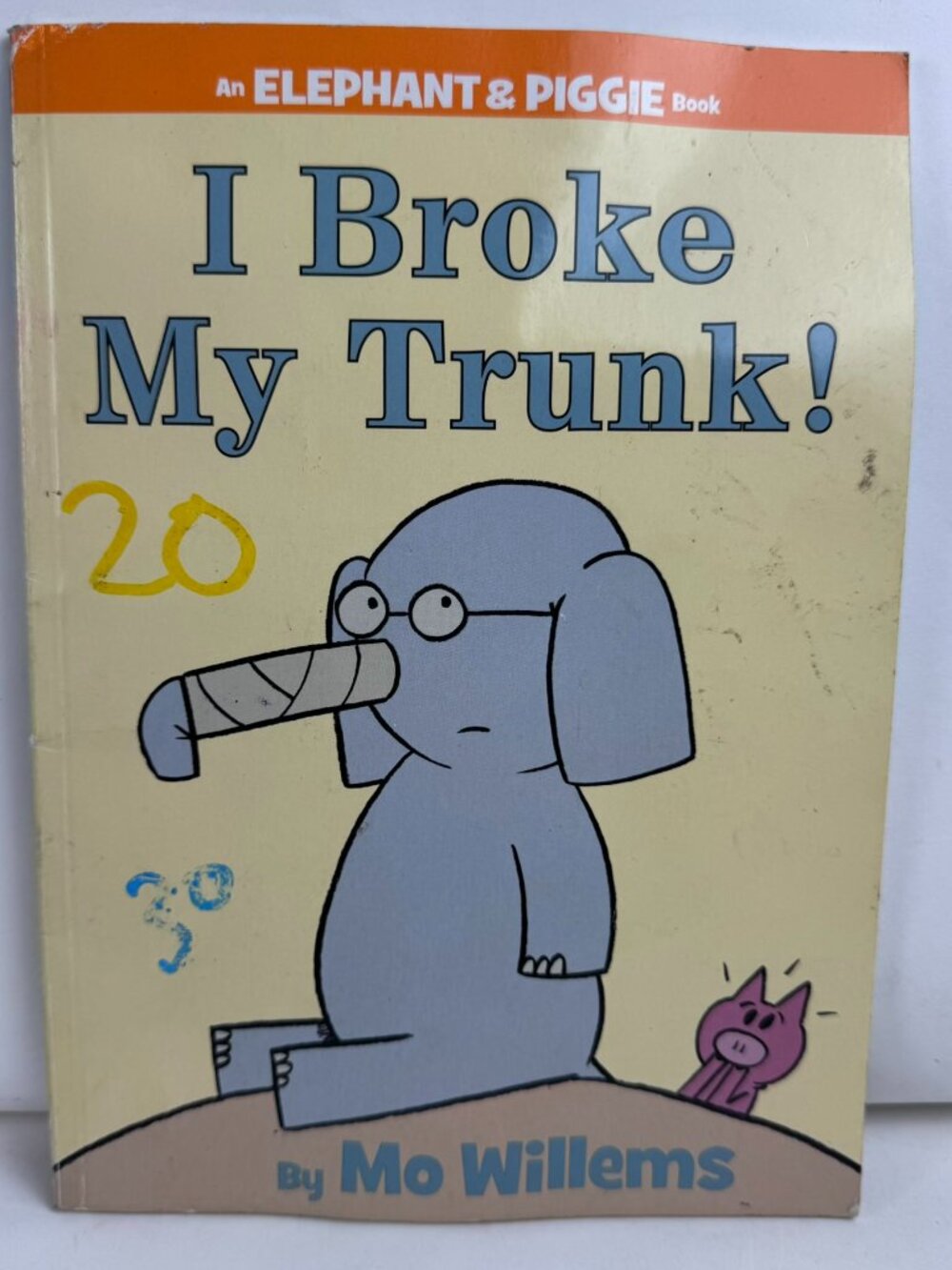 I Broke My Trunk Mo Willems Elephant & Piggie Scholastic ISBN 978-1-339-04574-0